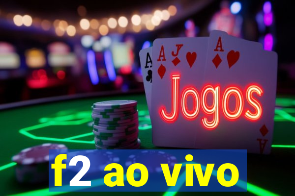 f2 ao vivo